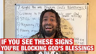 7 Signs You Are Blocking God’s Blessings In Your Life [upl. by Naxor]