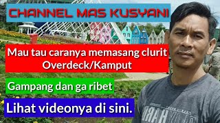 Cara Memasang Clurit  Kumis Overdeck  Overdeck Benang 5 [upl. by Nerek]