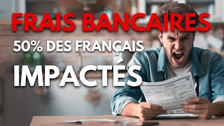 Frais Bancaires  50 des Français Impactés [upl. by Eekcaj]