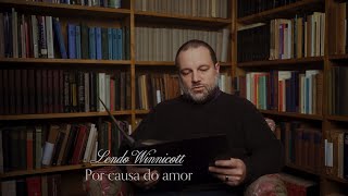 Lendo Winnicott  Por causa do amor [upl. by Zertnom]