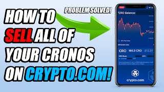 How to Sell ALL OF your CRONOS coins on the Crypto com App 2023  Selling CRO FIX [upl. by Coop858]