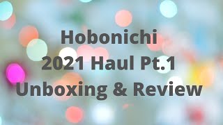 Hobonichi 2021 Unboxing  New Dayfree Cover Review  Leather Pocket Drawer Pouch  Chatty [upl. by Gitel]