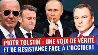 PIOTR TOLSTOÏ  UN POLITICIEN CLAIRVOYANT ET COURAGEUX FACE À LHÉGÉMONIE OCCIDENTALE [upl. by Ivets]