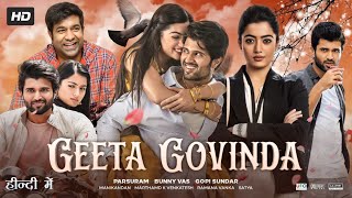 Geetha Govindam Full Movie In Hindi Dubbed HD  Vijay Deverakonda  Rashmika  Review amp Facts [upl. by Annoirb]