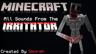 Minecraft The Irritator  Sound effects [upl. by Janene]