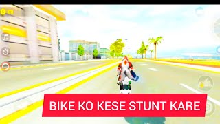 BIKE SE KKAISE STUNT KARE [upl. by Liddle]