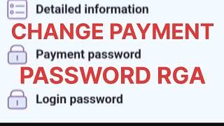 HOW TO CHANGE PAYMENT PASSWORD RGA [upl. by Lennon960]