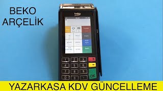 BEKO 300TR YAZARKASA KDV GÜNCELLEME YÜKSELTME  NASIL YAPILIR ARÇELİK BEKO YAZARKASA KDV YÜKSELTME [upl. by Margarethe]