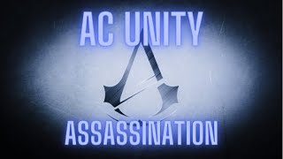 AC unity stealth Assassinate Sivert [upl. by Mayor742]