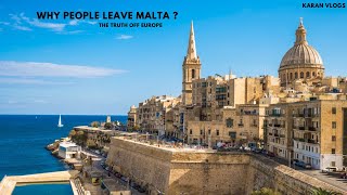 Why People Leave Malta  A Truth OFF Europe Karanvlogs1994 [upl. by Belle]