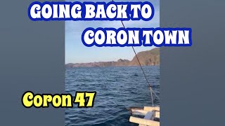 CORON 47 TWIN LAGOON TO CORON TOWN 😎⛱️ benangelmhitzmacabidang foryou adventure nature enjoy [upl. by Tnarg]