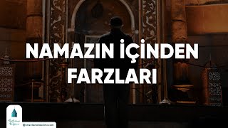 Namazın İçinden Farzları [upl. by Yntirb359]