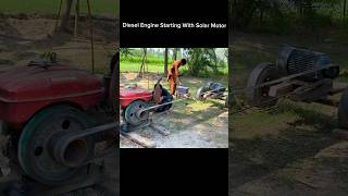 Solar Motor Vs Diesel Engine  Old Engine Startup With Solar Motor shorts shortsfeed shortsviral [upl. by Ydarg]