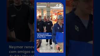 ⚽ Neymar tira sarro de amigos enquanto renova a CNH no Shopping de São Vicente [upl. by Suivatnom291]