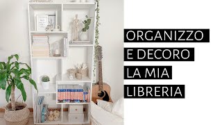 ORGANIZZO E DECORO LA MIA LIBRERIA [upl. by Ekim]