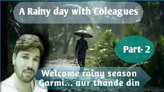 A rainy day with colleagues  Part 2  Gooddays Series [upl. by Amle]