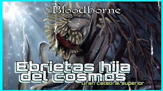 Como LLEGAR con EBRIETAS y Derrotarla FACILBLOODBORNE 2020 [upl. by Gillan]