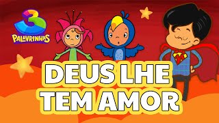 DEUS LHE TEM AMOR  3PALAVRINHAS  VOLUME 2 [upl. by Goda767]