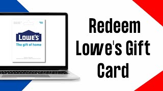 How To Redeem Lowes Gift Card Online 2024 [upl. by Coletta]