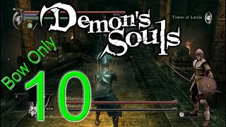 Demons souls Bow only  Part 10 its a maneater heartbreaker [upl. by Mcclure257]