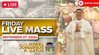 FRIDAY FILIPINO LIVE MASS TODAY II SEPTEMBER 27 2024 II FR JOWEL JOMARSUS GATUS [upl. by Nattie]