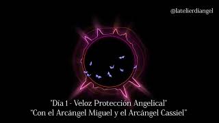 Día 1  Veloz Protección Angelical  “Arcángel Miguel y Arcángel Cassiel” [upl. by Ihn]