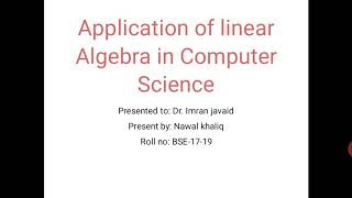 Application of linear algebra in computer science [upl. by Crane]