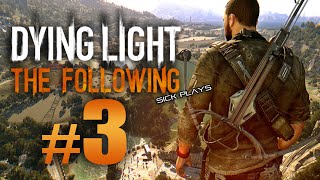 Dying Light The Following 3 Gaining Credence  Drive to the pumping station  w SICKdistic [upl. by Coyle]