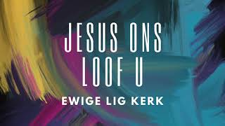 Jesus Ons Loof Ufeat Elandré BothaLive  Ewige Lig [upl. by Ezri]