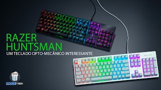 Overview HUNTSMAN um teclado MUITO interessante com switches ÓPTICOS da RAZER [upl. by Worthington916]