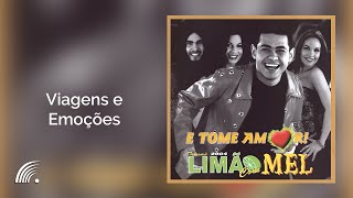 Limão com Mel  Viagens e Emoções  E Tome Amor [upl. by Tali354]