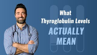 Why a Positive or Negative Thyroglobulin Test is NOT Diagnostic [upl. by Oirevlis721]