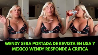 WENDY SERA PORTADA DE REVISTA EN USA Y MEXICO WENDY RESPONDE A CRITICAS 🇲🇽🔴Mexicano Reacciona viral [upl. by Meeks541]