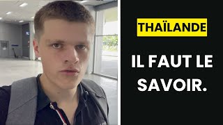 Ne venez pas en Thaïlande avant davoir entendu ça Vlog 3 [upl. by Eycal870]