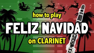 How to play Feliz Navidad on Clarinet  Clarified [upl. by Llennoc]