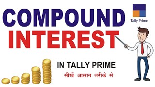 Compound Interest in Tally Prime  how to calculate interest in tally prime [upl. by Octave]