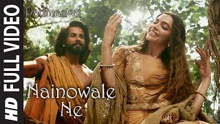 Nainowale Ne Full Video Song  Padmaavat  Deepika Padukone  Shahid Kapoor  Ranveer Singh [upl. by Yelyah771]