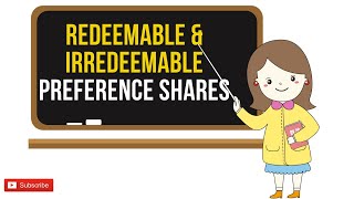 Redeemable amp Irredeemable Preference Shares  Class 12 SP  Explained in Hindi [upl. by Theodoric]