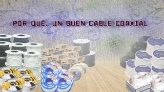 Por que un buen cable coaxial y tipos de cables coaxiales para la televisión [upl. by Saberio447]