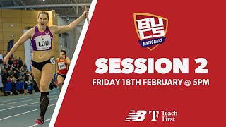 Session 2  Indoor Athletics  BUCS Nationals 2022 [upl. by Tawnya]