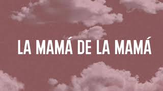 La Mamá de la Mamá LetraLyrics  El Alfa [upl. by Auqeenahs]