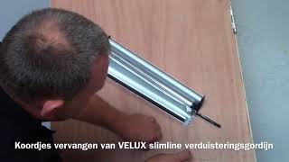 Montage instructie  Koorden vervangen verduisterend rolgordijn VELUX dakraam [upl. by Gunner]