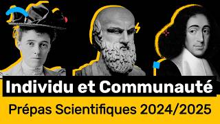 INDIVIDU ET COMMUNAUTÉ 💁‍♂️ Prépa Scientifique 20242025 Thème de FrançaisPhilosophie en CPGE [upl. by Ettinger]