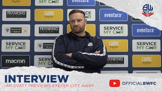 IAN EVATT  Manager previews Exeter City away [upl. by Petr]