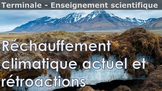 Réchauffement climatique actuel et rétroactions climatiques  Enseignement scientifique  Terminale [upl. by Viviyan]