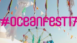 Oceanfest 2017  The Official AfterMovie [upl. by Ardien]