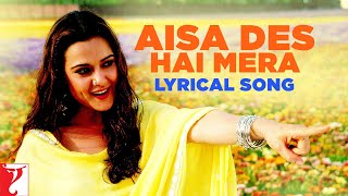 Aisa Des Hai Mera  Song With Lyrics  VeerZaara  Madan Mohan Javed Akhtar Lata Udit Gurdas [upl. by Delphina]