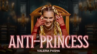 Valeria Pasha  AntiPrincess Official Video [upl. by Nadnerb]