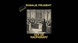 Livre audioRosalie PrudentGuy de Maupassant [upl. by Creigh]