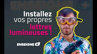 🛠✅ Comment installer des lettres lumineuse ⚡️  Installez vos lettres lumineuses étape par étape [upl. by Akirdnuhs465]